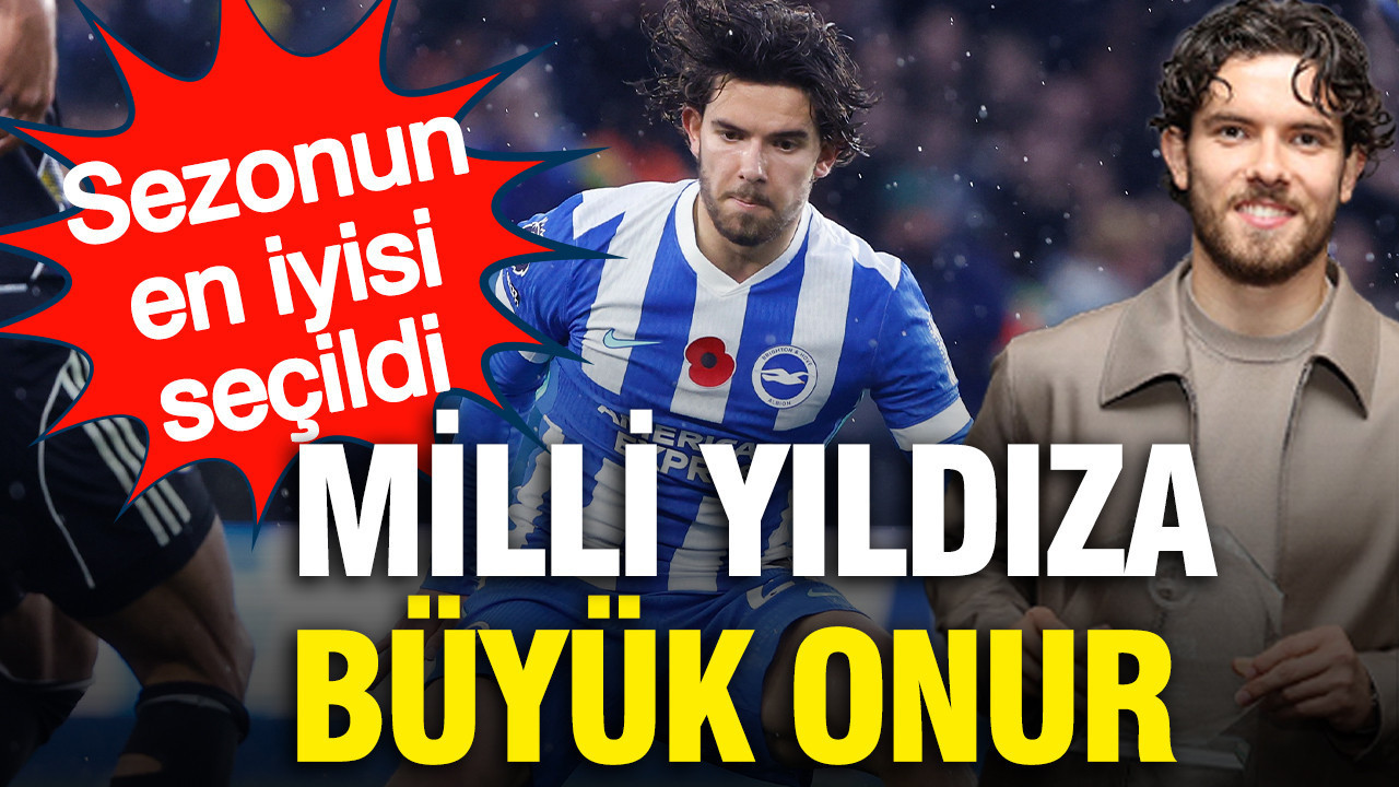 Ferdi Kadıoğlu’na Prestijli Ödül: Premier Lig’de Sezonun En İyisi Seçildi
